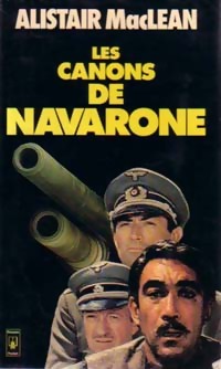 Les canons de Navarone - Alistair MacLean
