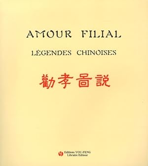 Imagen del vendedor de Amour filial : L?gendes chinoises - Anonyme a la venta por Book Hmisphres