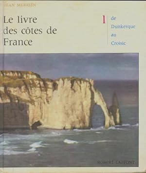 Le livre des cotes de France Tome I - Jean Merrien