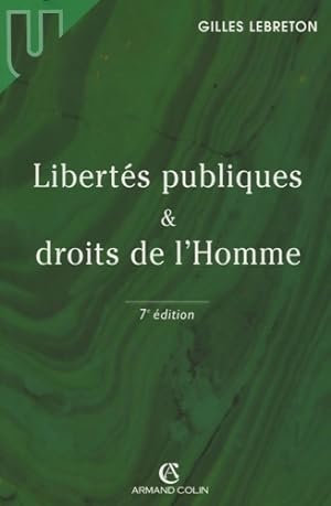 Libert?s publiques et droits de l'Homme - Gilles Lebreton