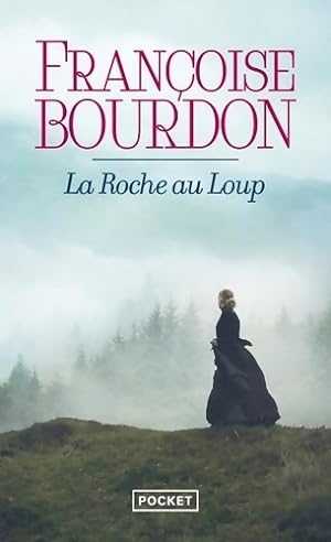 La Roche au Loup - Fran?oise Bourdon