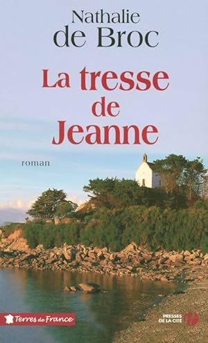 Seller image for La tresse de Jeanne - Nathalie de Broc for sale by Book Hmisphres