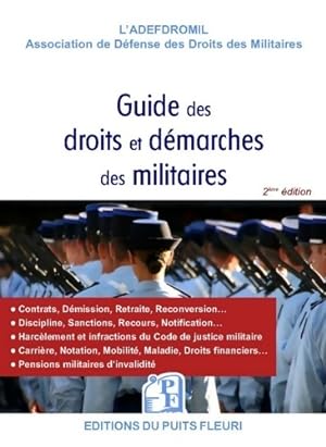 Le nouveau guide des droits et d?marches des militaires - ADEFDROMIL