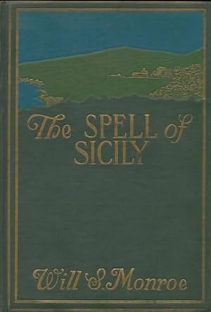 The spell of Sicily - Will S Monroe