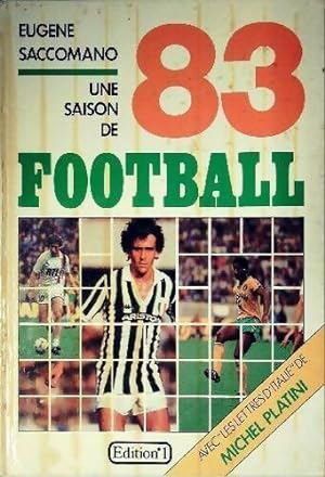 Une saison de football 1983 - Eug?ne Saccomano