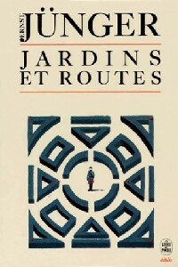 Journal Tome I : Jardins et routes (1939-1940) - Ernst J?nger
