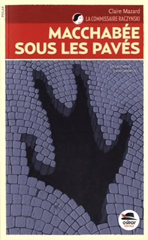 MACCABEE SOUS LES PAVES-COM RACZYNSKY T3 - Claire Mazard