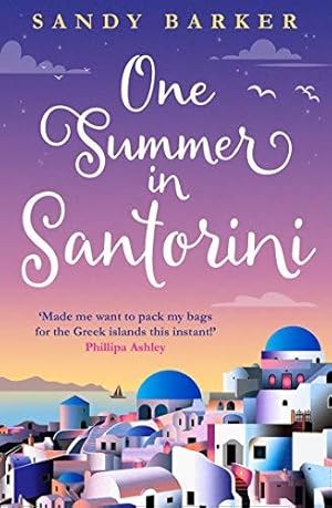 Image du vendeur pour One Summer in Santorini: Escape this year with one of the best romantic comedy books you will read in 2023: Book 1 (The Holiday Romance) mis en vente par WeBuyBooks