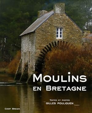 Moulins de Bretagne - Gilles Pouliquen