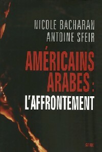Seller image for Am?ricains-arabes : l'affrontement - Antoine Bacharan for sale by Book Hmisphres