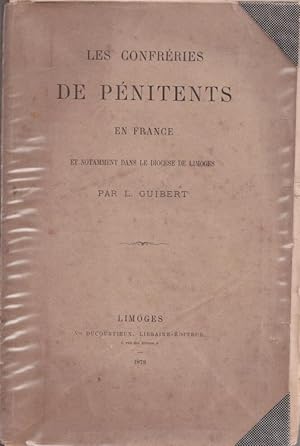 Les confréries de Pénitents en France et notament dans le Diocèse de Limoges