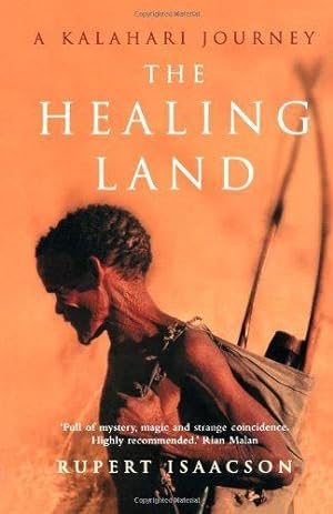 Imagen del vendedor de THE HEALING LAND: A Kalahari Journey a la venta por WeBuyBooks