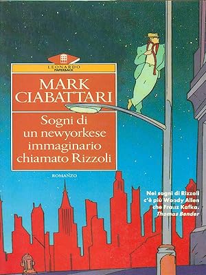 Seller image for Sogni di un newyorkese immaginario chiamato Rizzoli for sale by Librodifaccia