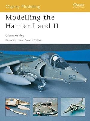 Seller image for Modelling the Harrier I and II (Osprey Modelling 1) for sale by WeBuyBooks