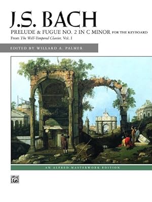 Seller image for Prelude & Fugue No. 2 in C Minor : For the Keyboard: from the the Well-tempered Clavier, Vol. 1 for sale by GreatBookPrices