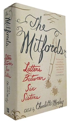 THE MITFORDS: Letters Between Six Sisters