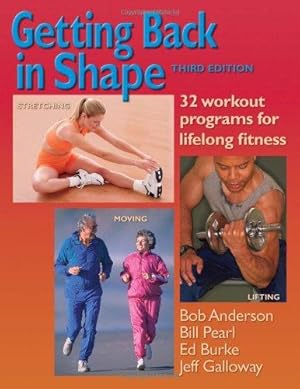 Seller image for Getting Back in Shape: 32 Workout Programs for Lifelong Fitness for sale by WeBuyBooks