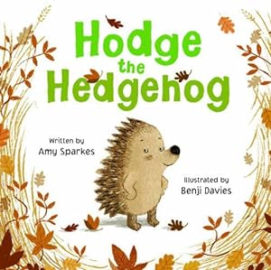 Immagine del venditore per Hodge the Hedgehog venduto da WeBuyBooks