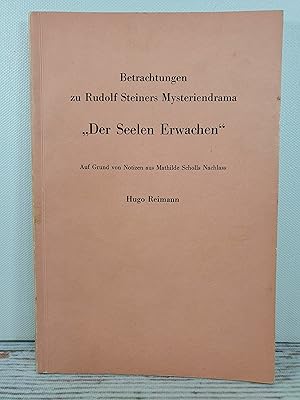 Betrachtungen zu Rudolf Steiners Mysteriendrama "Der Seele Erwachen"