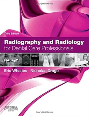 Image du vendeur pour Radiography and Radiology for Dental Care Professionals mis en vente par WeBuyBooks