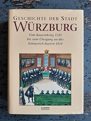 Geschichte der Stadt Würzburg, 3 Bde., Bd. 2 - Vom Übergang an Bayern 1814 bis zum 21. Jahrhundert