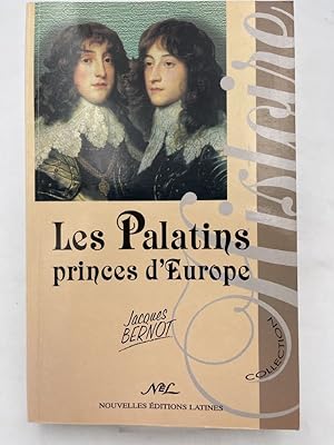 Bild des Verkufers fr Les Palatins, princes d'Europe zum Verkauf von LIBRAIRIE GIL-ARTGIL SARL