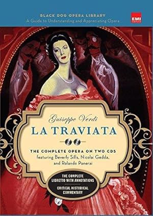 Seller image for La Traviata: Completely Repackaged and Redesigned (Black Dog Opera Library): The Complete Opera on Two CDs for sale by WeBuyBooks