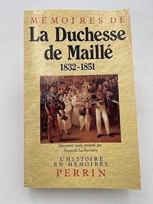 Bild des Verkufers fr Mmoires de la Duchesse de Maill. 1832-1851 zum Verkauf von LIBRAIRIE GIL-ARTGIL SARL