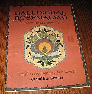 Hallingdal Rosemaling: Beginner's Instruction Book