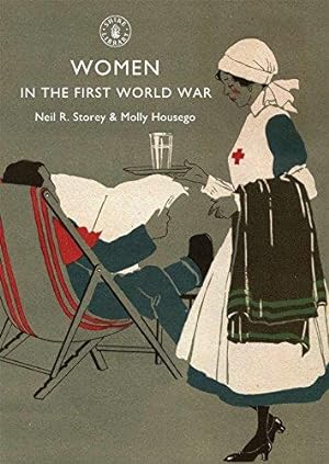 Imagen del vendedor de Women in the First World War: No. 575 (Shire Library) a la venta por WeBuyBooks