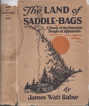 The Land of Saddle-Bags: A Study of the Mountain People of Appalachia