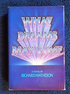 Seller image for WHAT DREAMS MAY COME for sale by Robert Gavora, Fine & Rare Books, ABAA