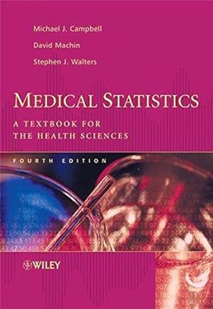 Bild des Verkufers fr Medical Statistics 4e zum Verkauf von WeBuyBooks