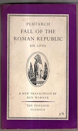 Bild des Verkufers fr Fall of the Roman Republic: Six Lives zum Verkauf von High Street Books
