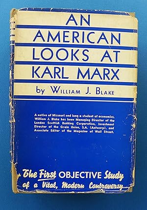 An American Looks at Karl Marx: The First Objective Study of a Vital, Modern Controversy