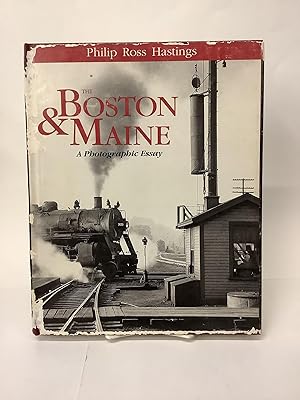 The Boston & Maine, A Photographic Essay