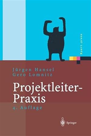 Seller image for Projektleiter-Praxis : Optimale Kommunikation und Kooperation in der Projektarbeit -Language: german for sale by GreatBookPrices