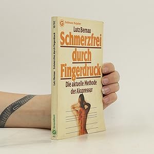 Seller image for Schmerzfrei durch Fingerdruck for sale by Bookbot