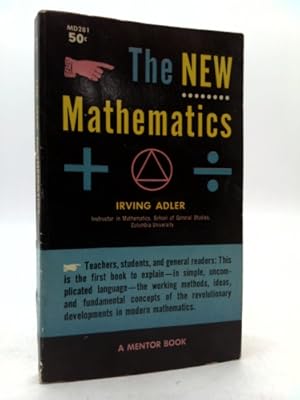 Bild des Verkufers fr The New Mathematics (Signet Science library) zum Verkauf von ThriftBooksVintage