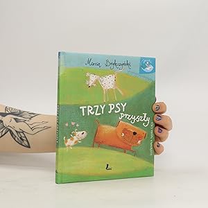 Seller image for Trzy psy przysz?y for sale by Bookbot