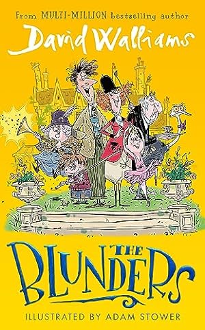Seller image for The Blunders: A hilariously funny new illustrated children  s novel from the multi-million bestselling author of SPACEBOY for sale by WeBuyBooks 2