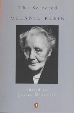 Seller image for The Selected Melanie Klein for sale by WeBuyBooks 2