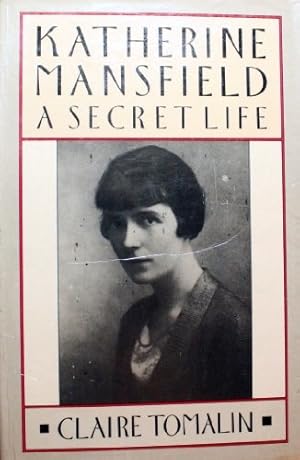 Bild des Verkufers fr Katherine Mansfield: A Secret Life zum Verkauf von WeBuyBooks