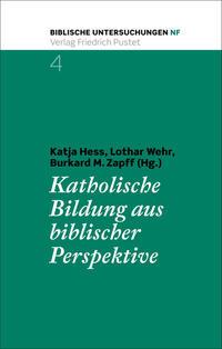 Seller image for Katholische Bildung aus biblischer Perspektive for sale by moluna