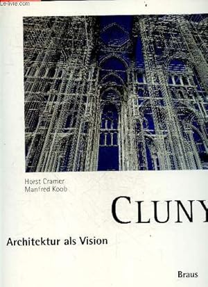 Bild des Verkufers fr Cluny - Architektur als vision zum Verkauf von Le-Livre