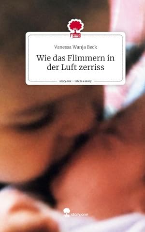 Imagen del vendedor de Wie das Flimmern in der Luft zerriss. Life is a Story - story.one a la venta por Rheinberg-Buch Andreas Meier eK