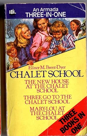 Image du vendeur pour THE NEW HOUSE AT THE CHALET SCHOOL/ THREE GO TO THE CHALET SCHOOL/ MARY-LOU AT THE CHALET SCHOOL mis en vente par Mr.G.D.Price
