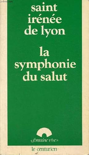 La symphonie du salut - Collection " fontaine vive ".