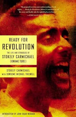 Imagen del vendedor de Ready for Revolution : The Life and Struggles of Stokely Carmichael Kwame Ture a la venta por GreatBookPrices