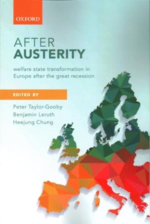 Immagine del venditore per After Austerity : Welfare State Transformation in Europe After the Great Recession venduto da GreatBookPrices
